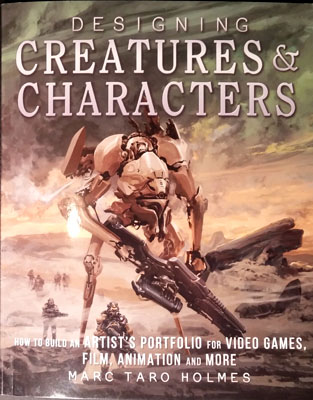 Designing Creatures & Characters by Marc Taro Holmes